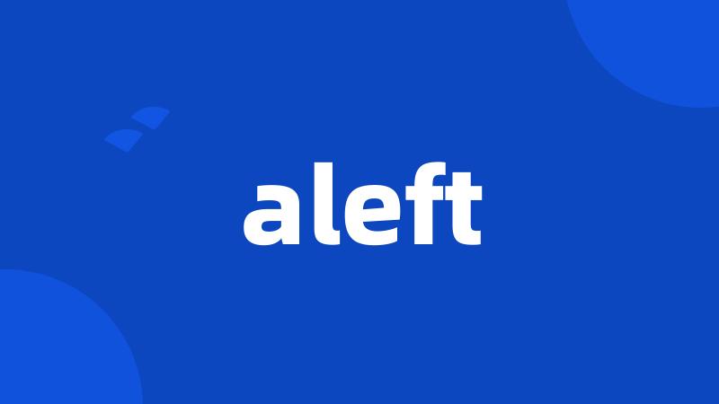 aleft