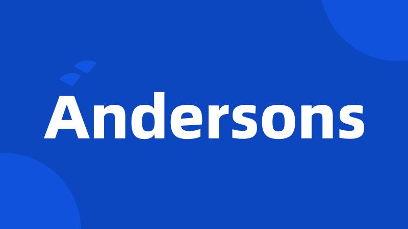 Andersons