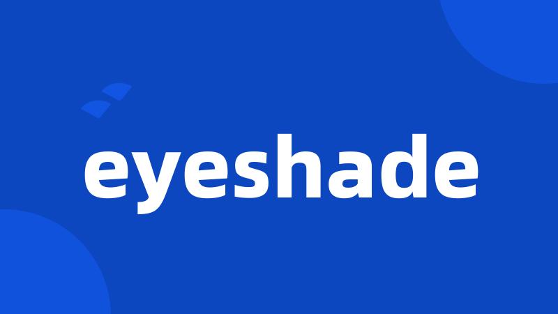 eyeshade