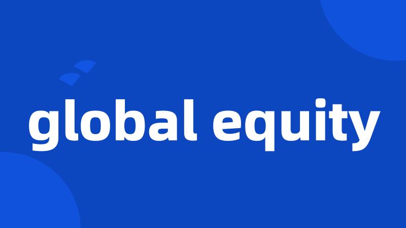 global equity