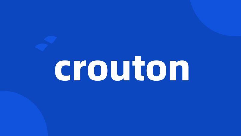 crouton