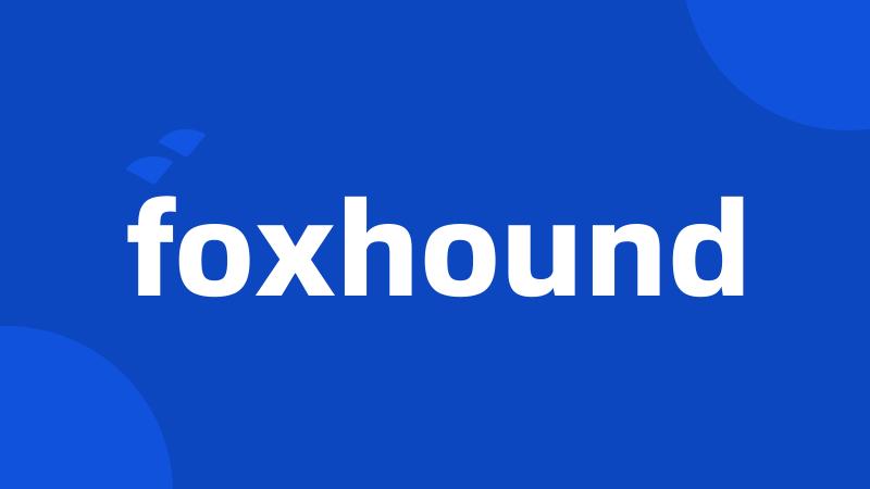 foxhound