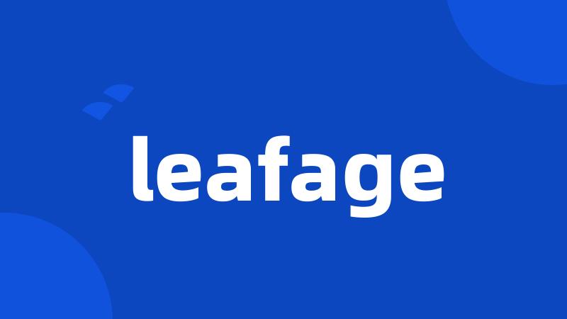 leafage