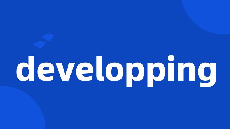 developping