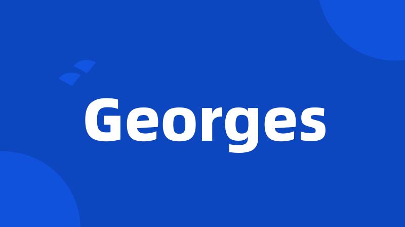 Georges