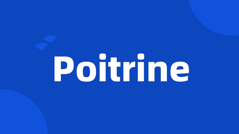 Poitrine