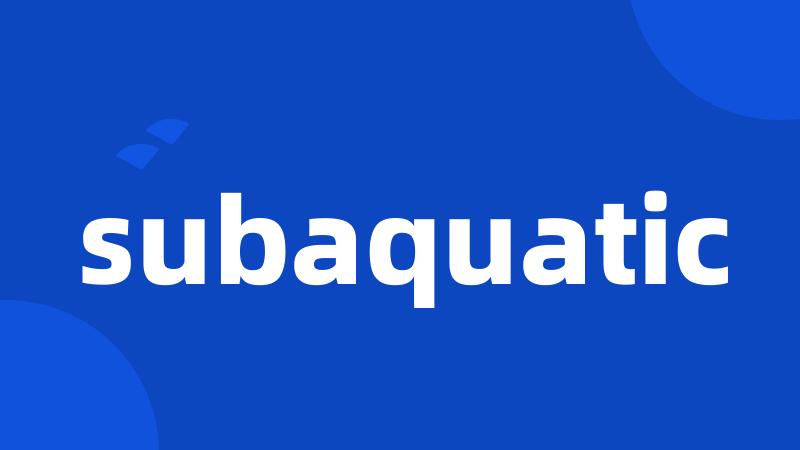 subaquatic