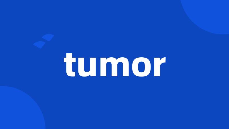 tumor