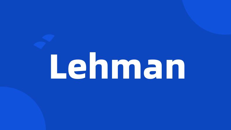 Lehman