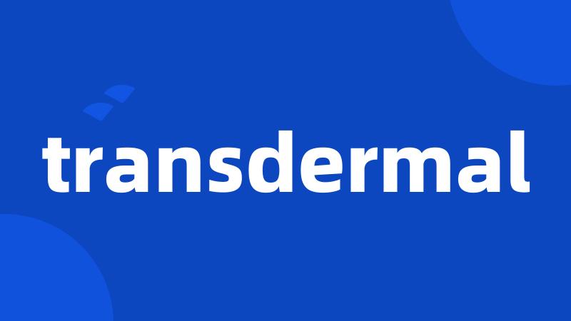 transdermal