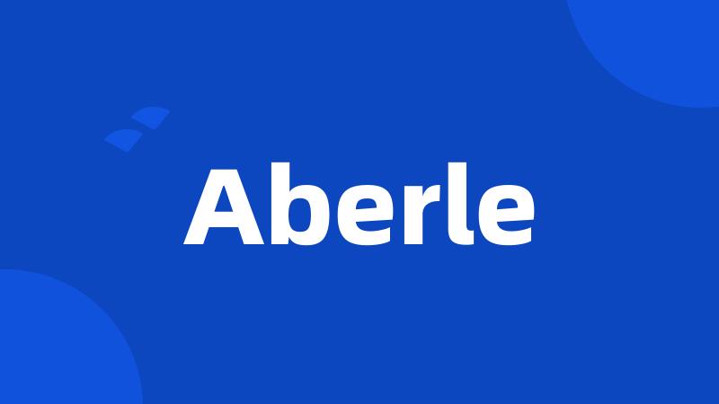 Aberle