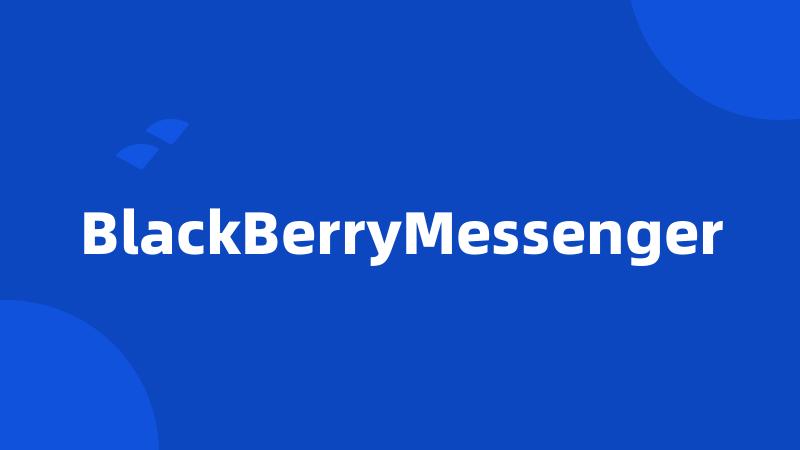 BlackBerryMessenger