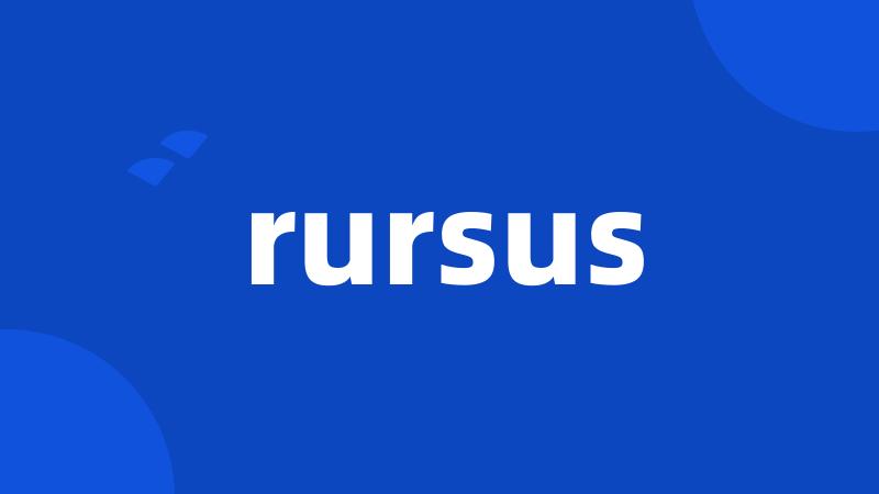 rursus