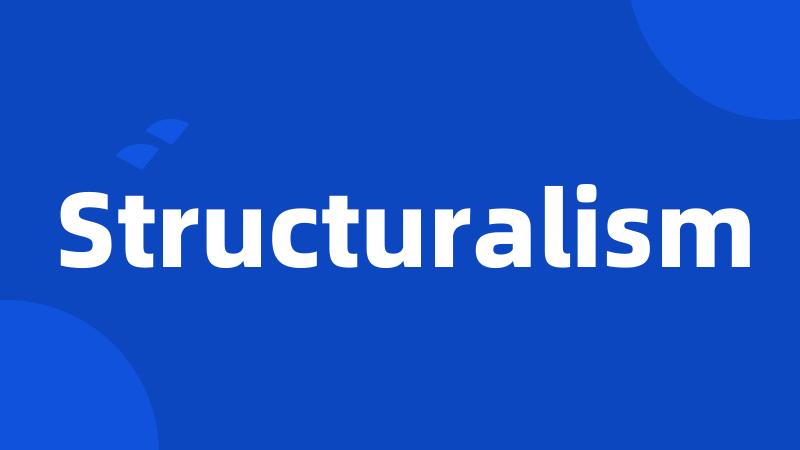 Structuralism