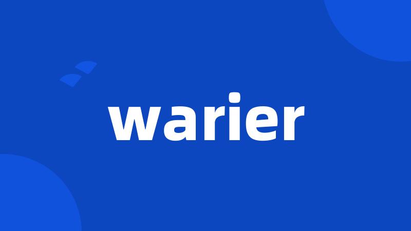 warier