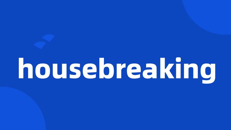 housebreaking