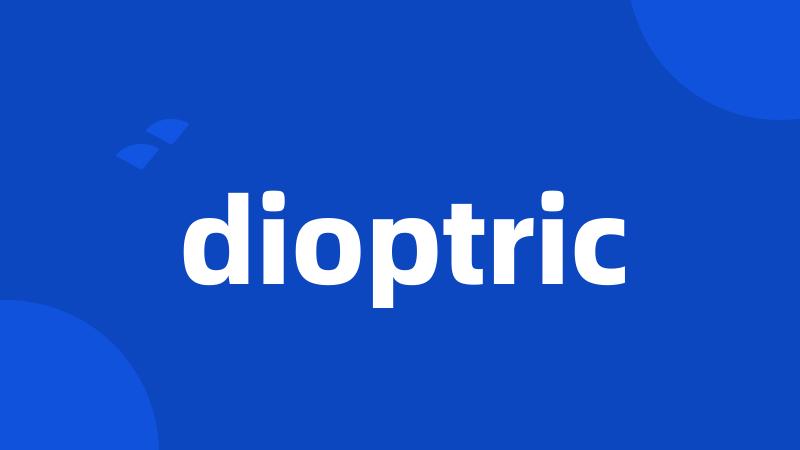 dioptric