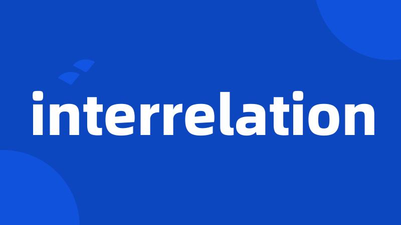 interrelation