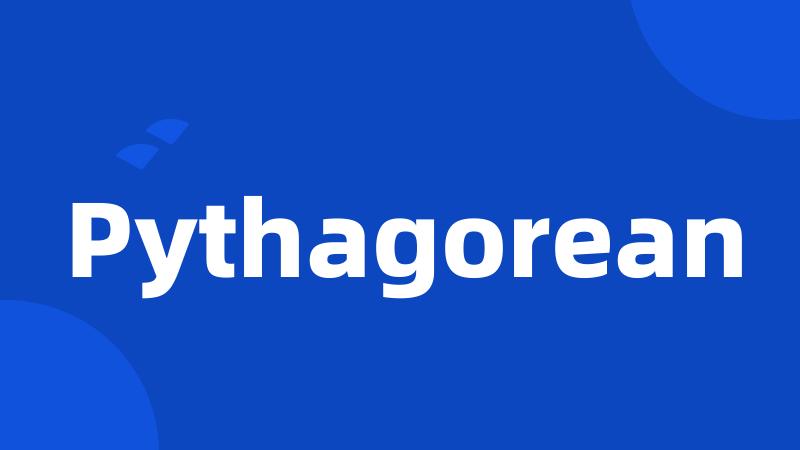 Pythagorean