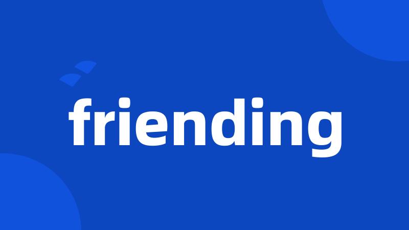 friending