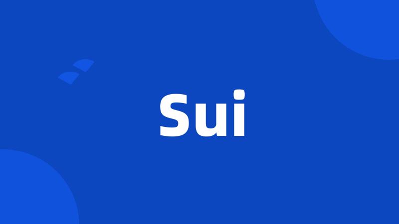 Sui