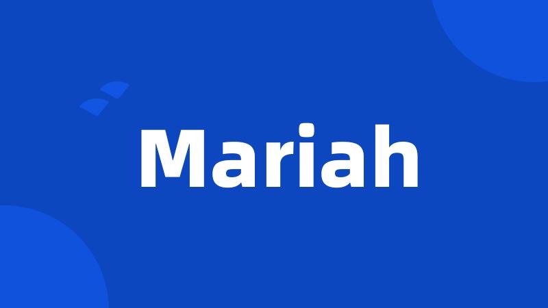 Mariah