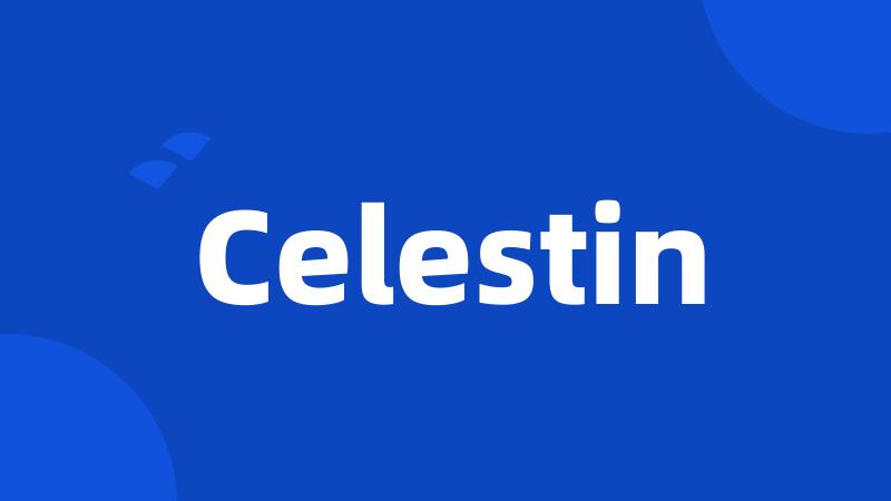 Celestin