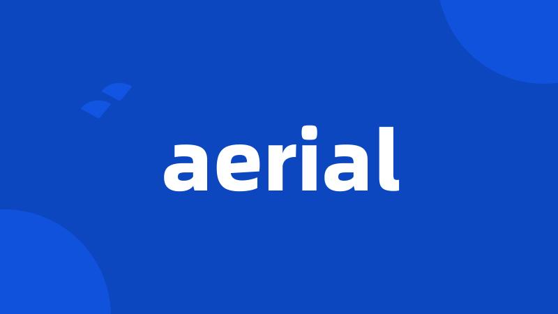 aerial