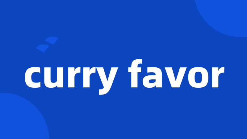 curry favor