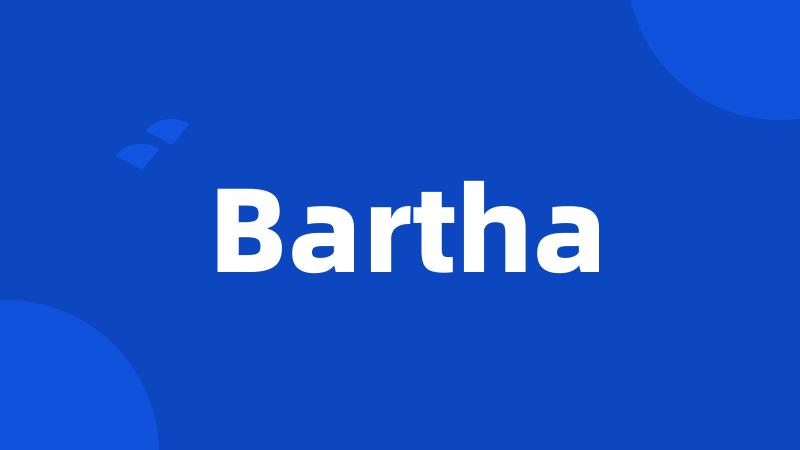 Bartha