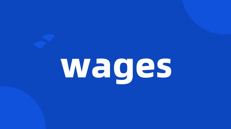 wages