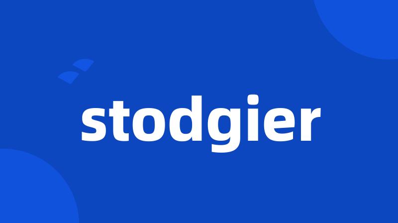 stodgier