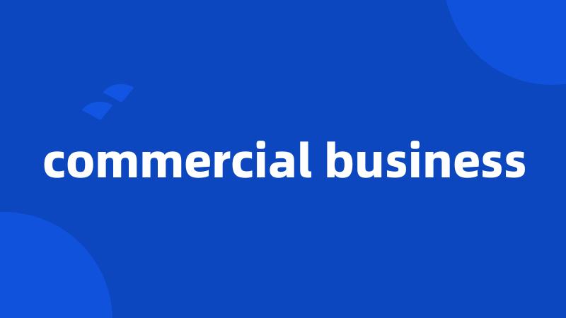 commercial business