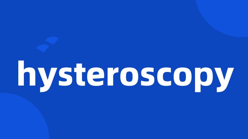 hysteroscopy