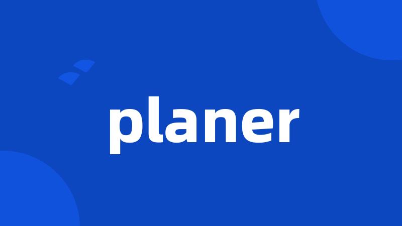 planer