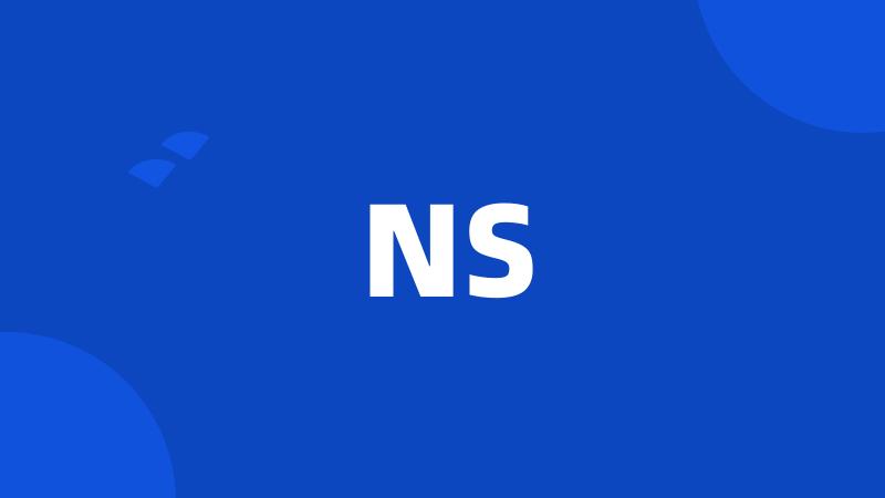 NS