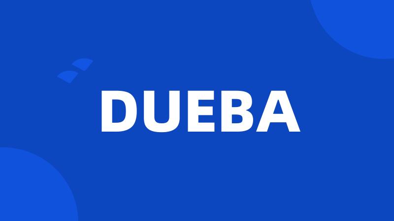 DUEBA