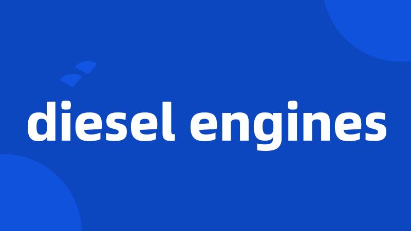 diesel engines