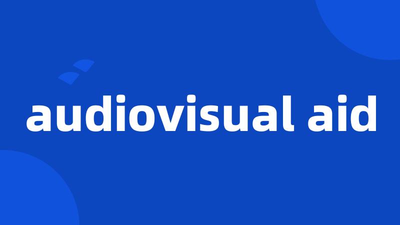 audiovisual aid