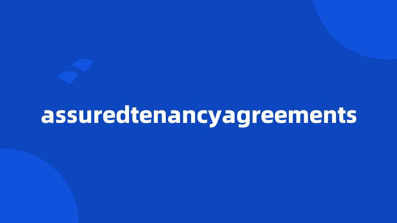 assuredtenancyagreements