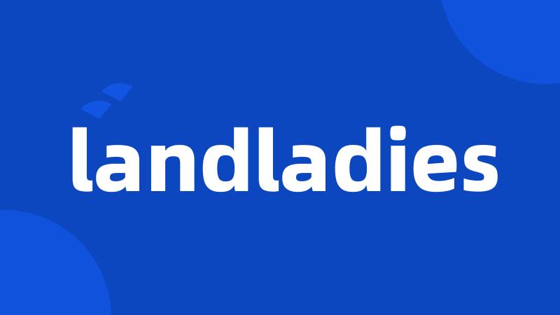 landladies