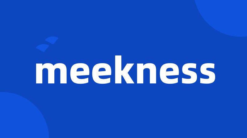 meekness