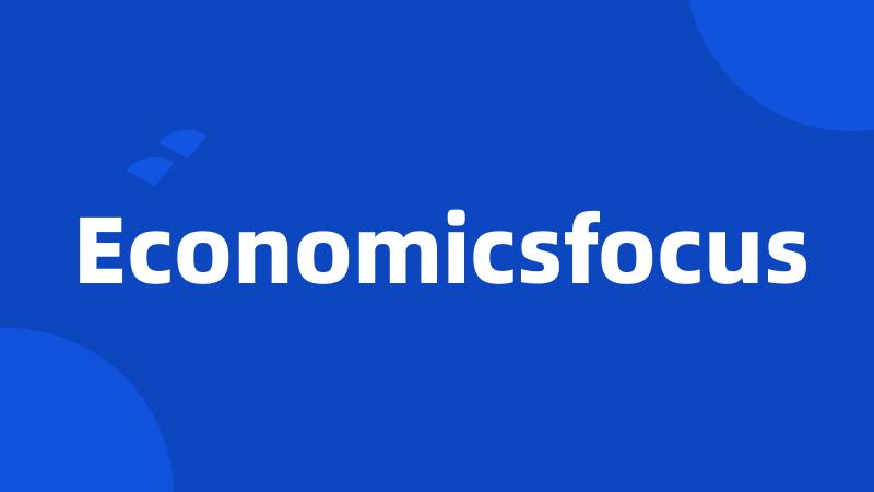 Economicsfocus