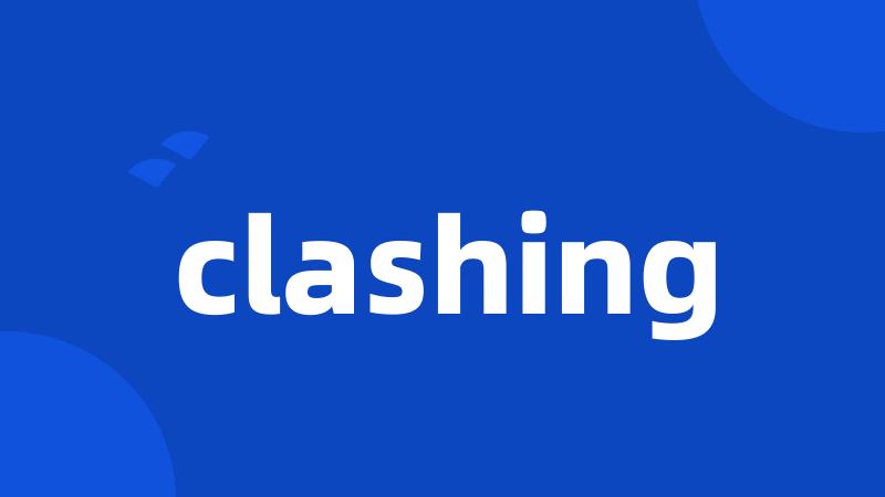 clashing