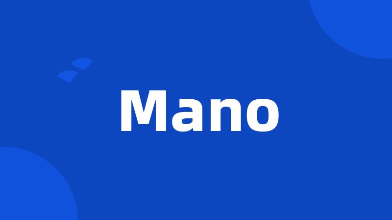 Mano