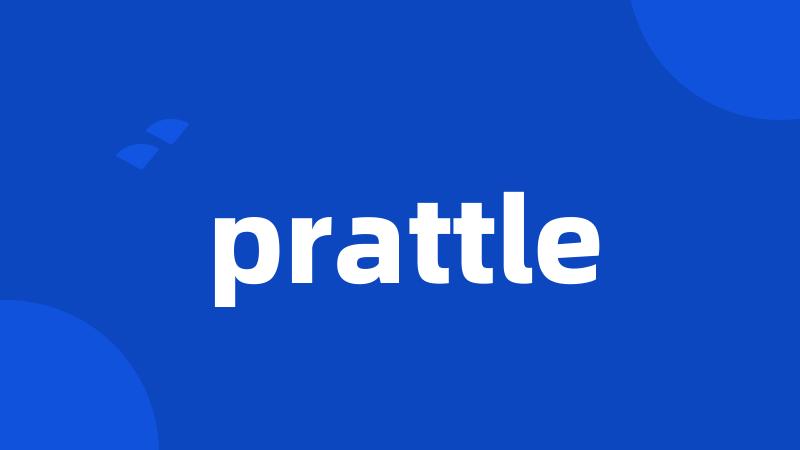 prattle