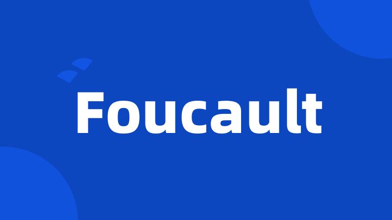 Foucault