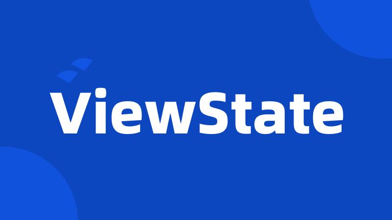 ViewState