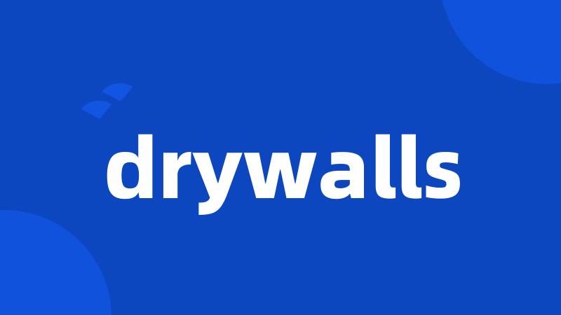 drywalls