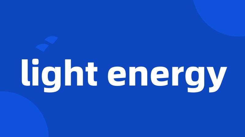 light energy